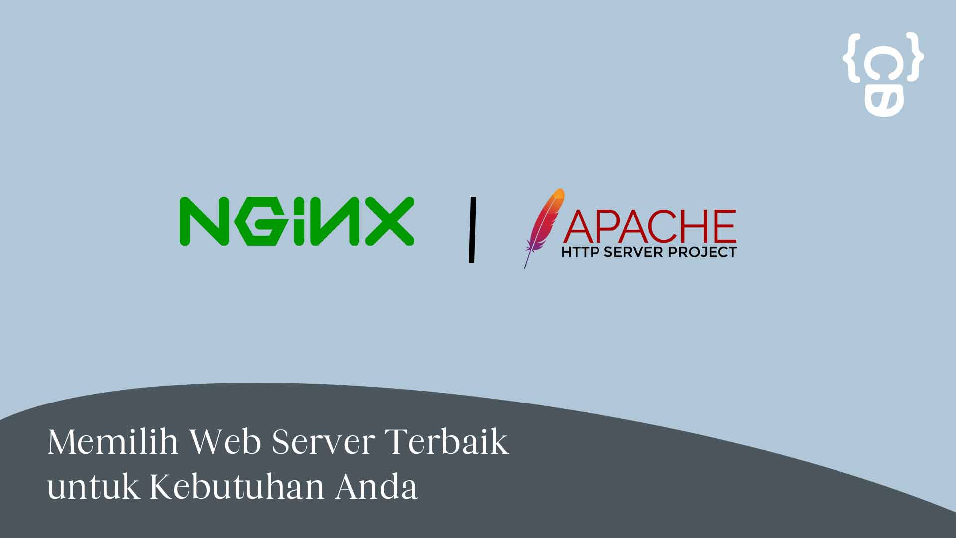 Nginx vs Apache: Memilih Web Server Terbaik untuk Kebutuhan Anda